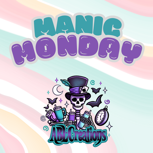 MANIC MONDAY
